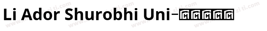 Li Ador Shurobhi Uni字体转换